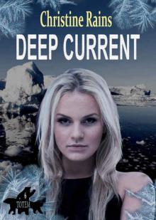 Deep Current (Totem Book 6) Read online