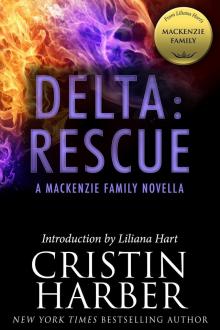 Delta: Rescue: A MacKenzie Family Novella (The MacKenzie Family) Read online
