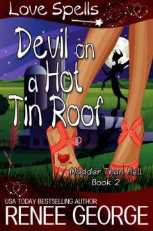 Devil On A Hot Tin Roof (Madder Than Hell Book 2) Read online