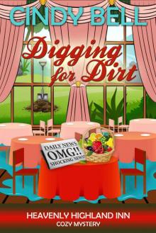 Digging for Dirt (Heavenly Highland Inn Cozy Mystery Book 9)