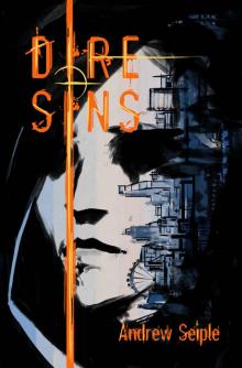 DIRE:SINS (The Dire Saga Book 5) Read online