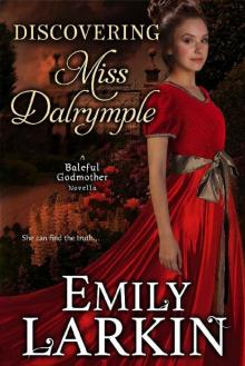 Discovering Miss Dalrymple Read online