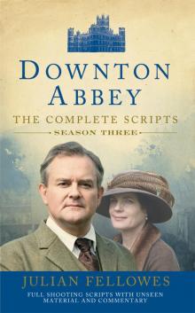Downton Abbey, Series 3 Scripts (Official)