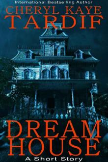 Dream House: A Short Story Read online
