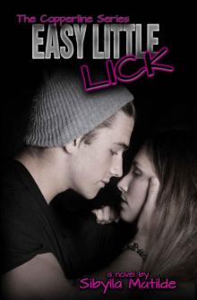 Easy Little Lick (Copperline #3) Read online