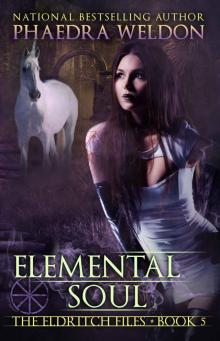Elemental Soul (The Eldritch Files Book 5) Read online