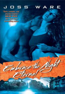 Embrace the Night Eternal Read online