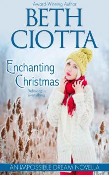 Enchanting Christmas (Impossible Dream, Book 2) Read online