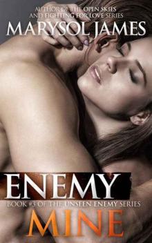 Enemy Mine (Unseen Enemy Book 3) Read online