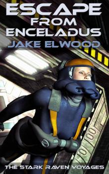 Escape from Enceladus (Stark Raven Voyages Book 1) Read online