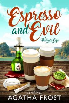 Espresso and Evil (Peridale Cafe Cozy Mystery Book 6) Read online