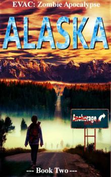 EVAC (Book 2): Zombie Apocalypse (Alaska) Read online