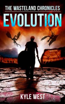 Evolution (The Wasteland Chronicles, #3) Read online