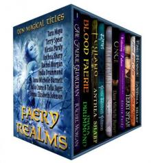 Faery Realms: Ten Magical Titles: Multi-Author Bundle of Novels & Novellas Read online