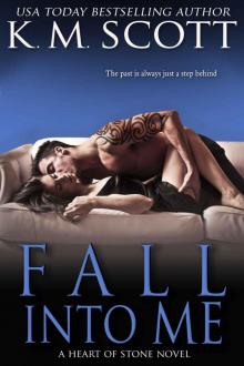 Fall Into Me (Heart of Stone) Read online