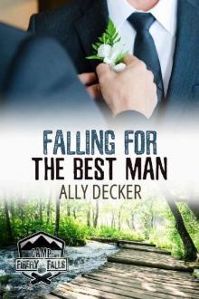 Falling For the Best Man (Camp Firefly Falls Book 10) Read online