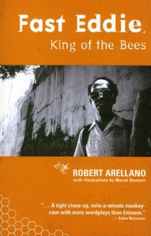 Fast Eddie, King of the Bees: 1 Read online