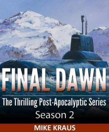 Final Dawn: Season 2 (The Thrilling Post-Apocalyptic Series) Read online