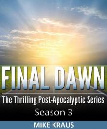 Final Dawn: Season 3 (The Thrilling Post-Apocalyptic Series) Read online