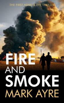 Fire and Smoke Read online