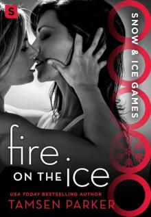 Fire on the Ice--Snow & Ice Games Read online