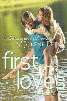 First Loves: A Collection of Three YA Novels Read online