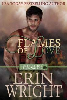 Flames 0f Love (Firefighters 0f Long Valley Book 1) Read online