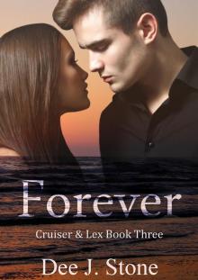 Forever (Cruiser & Lex, Book 3) Read online