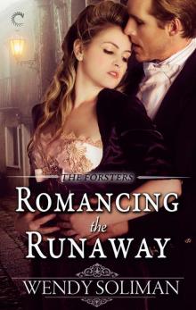 Forsters 04 - Romancing the Runaway