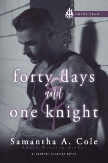 Forty Days & One Knight: Trident Security Omega Team Book 2 Read online