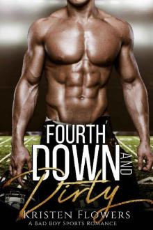 Fourth Down and Dirty: A Bad Boy Sports Romance Read online