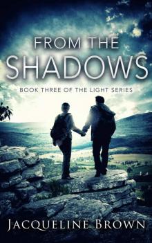 From the Shadows (The Light Book 3) Read online