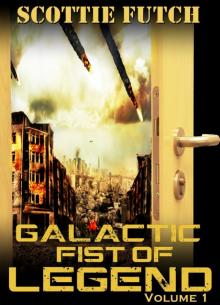 Galactic Fist of Legend Read online