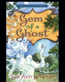 Gem of a Ghost: A Ghost of Granny Apples Mystery Read online