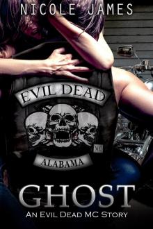 GHOST: An Evil Dead MC Story (The Evil Dead MC Series Book 5) Read online