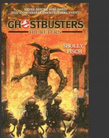 GHOSTBUSTERS: The Return Read online