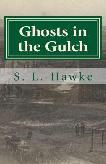 Ghosts in the Gulch: An Evergreen Cemetery Mystery (Evergreen Cemetery Mysteries Book 1) Read online