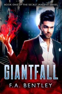 Giantfall (Secret Magent Book 1) Read online