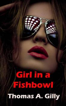 Girl in a Fishbowl (Crowbar Book 1) Read online