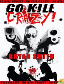 Go Kill Crazy! Read online