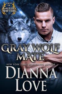GRAY Wolf Mate: League Of Gallize Shifters Read online
