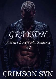 Grayson (Hell's Lovers MC, #2) (A Hell's Lovers MC) Read online