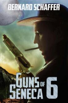 Guns of Seneca 6 gos6-1 Read online