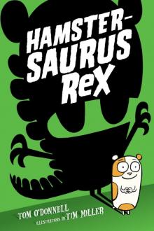 Hamstersaurus Rex Read online
