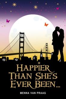 Happier Than She's Ever Been... Read online