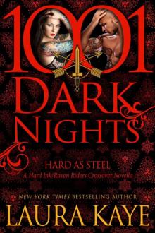 Hard As Steel: A Hard Ink/Raven Riders Crossover (1001 Dark Nights) Read online