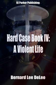Hard Case IV: A Violent Life (John Harding Series Book 4) Read online