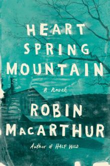 Heart Spring Mountain Read online