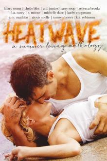 Heat Wave: A Summer Loving Anthology Read online