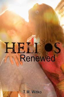 Helios Renewed (The Helios Chronicles #3) Read online